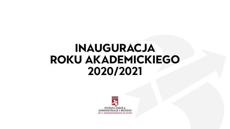UCZELNIA KWIATKOWSKIEGO ZAINAUGUROWAŁA ROK AKADEMICKI 2020/2021 ON-LINE
